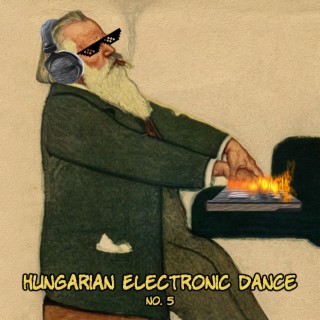 Hungarian Electronic Dance No. 5