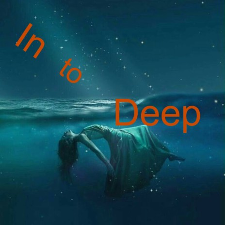 In-To-Deep | Boomplay Music