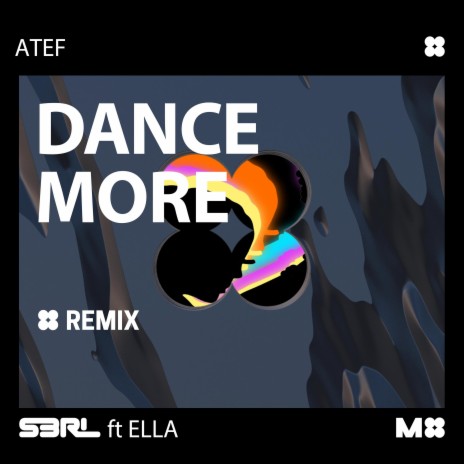 Dance More (feat. Ella) (Atef Remix)