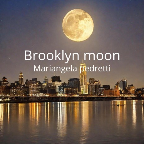 Brooklyn moon | Boomplay Music