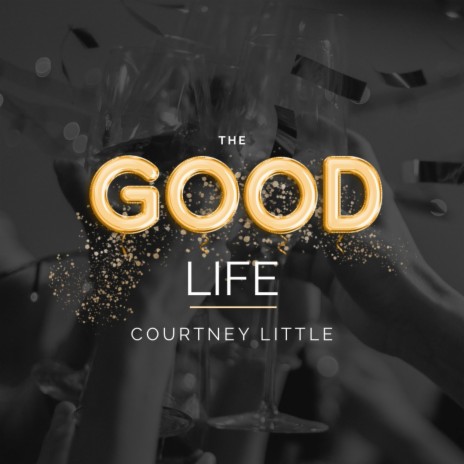 THE GOOD LIFE | Boomplay Music