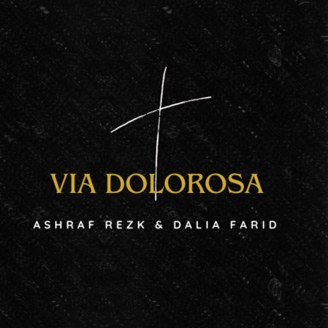 Via Dolorosa English & Arabic ft. Dalia Farid | Boomplay Music