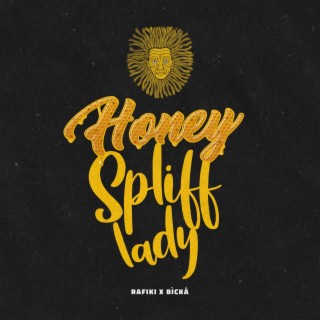 Honey Spliff Lady (feat. Bìckā)
