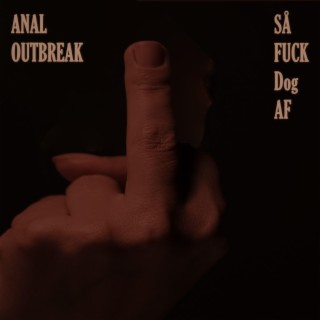 Anal Outbreak