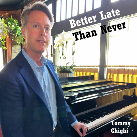 Better Late Than Never | Boomplay Music