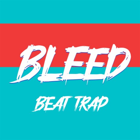 Bleed ft. Very Larose | Boomplay Music