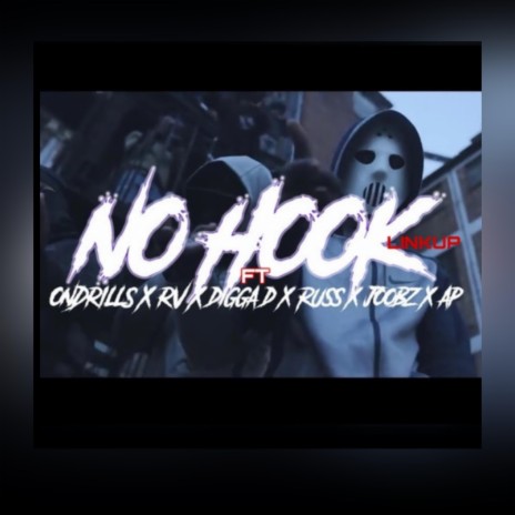 No Hook Linkup (feat. OnDrills, RV, Digga D, Russ Millions, Joobz & AP) | Boomplay Music