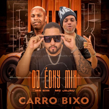Carro Bixo ft. Mc JaJau & Mr Bim | Boomplay Music