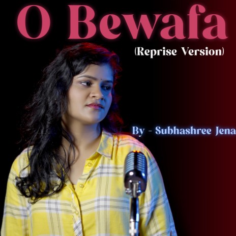 O Bewafa (Reprise Version) | Boomplay Music