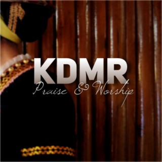 KDMR Praise & Worship