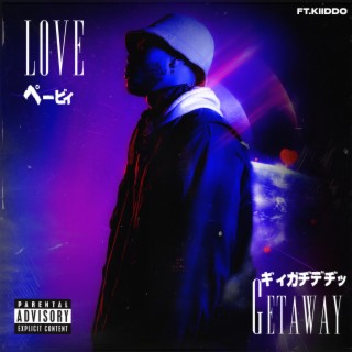 Love Getaway ft. Kiiddo lyrics | Boomplay Music