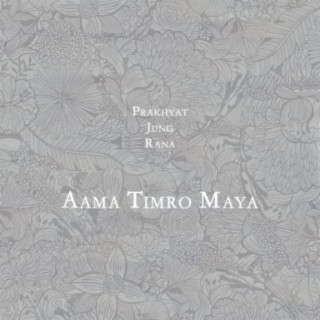 Aama Timro Maya