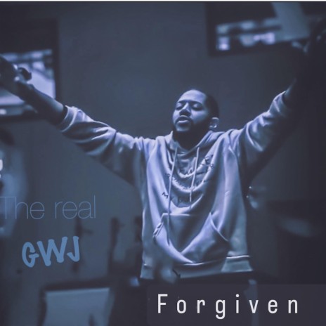 Forgiven ft. GT Wilkins