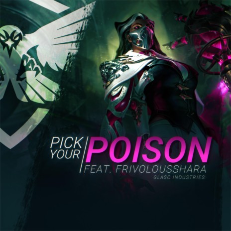 PICK YOUR POISON (feat. FrivolousShara) | Boomplay Music