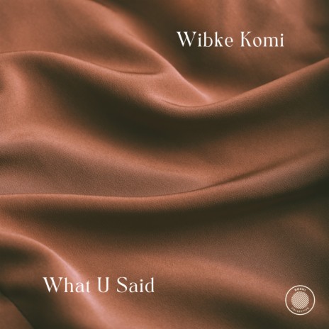 What U Said | Boomplay Music