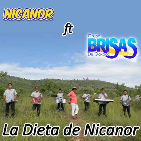 La Dieta de Nicanor ft. Grupo Brisas de Oaxaca | Boomplay Music