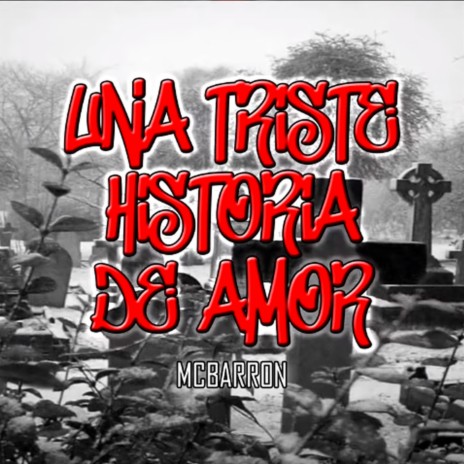 Una Triste Historia de Amor 2 | Boomplay Music