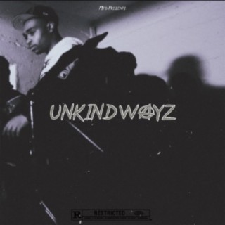 Unkind Wayz