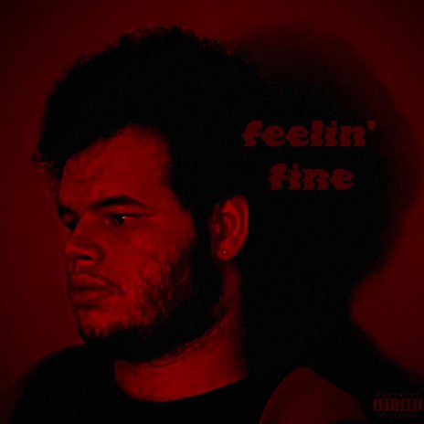 Feelin' Fine | Boomplay Music