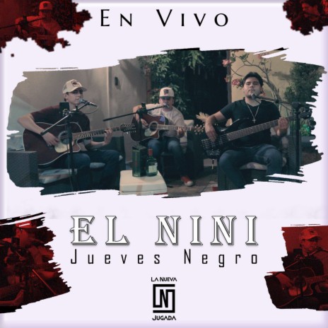 El Nini (Jueves Negro) - En Vivo | Boomplay Music