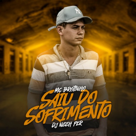 Saiu do Sofrimento ft. DJ Neeh FZR | Boomplay Music