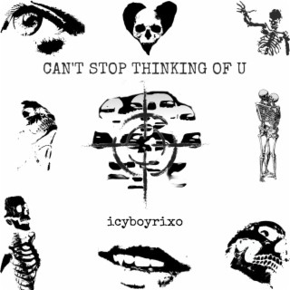 CAN'T STOP THINKING OF U lyrics | Boomplay Music