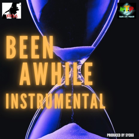 BEEN AWHILE (INSTRUMENTAL) | Boomplay Music