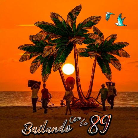 Bailando con la 89 | Boomplay Music