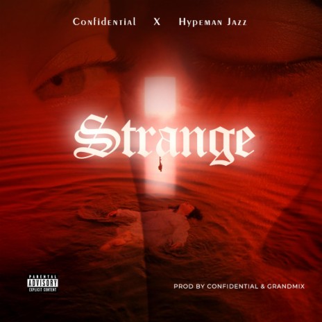Strange ft. Hypeman Jazz | Boomplay Music