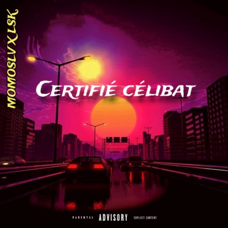 Certifié Célibat | Boomplay Music