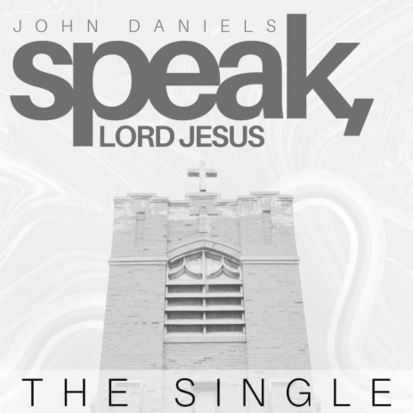 Speak, Lord Jesus (feat. Anthony McGahee) | Boomplay Music