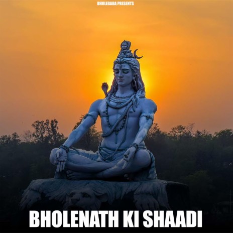 Bholenath Ki Shaadi | Boomplay Music