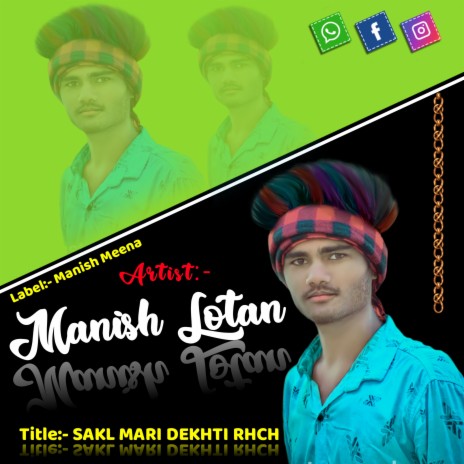 Sakl Mari Dekhti Rhch ft. Manish Lotan | Boomplay Music