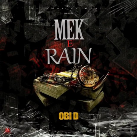 Mek E Rain | Boomplay Music