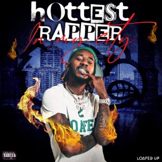 Hottest rapper in my city