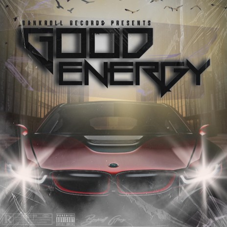 Good Energy (Intro) ft. Bankroll Milly | Boomplay Music