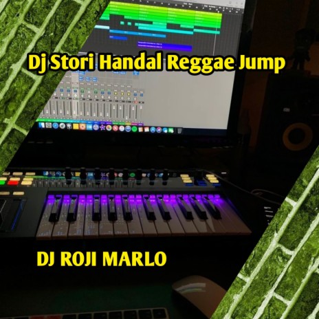 Dj Stori Handal Reggae Jump | Boomplay Music