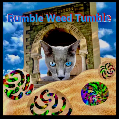 Rumble Weed Tumble | Boomplay Music