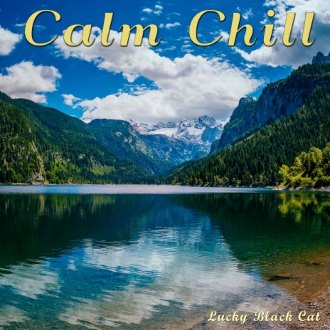 Calm Chill | Boomplay Music