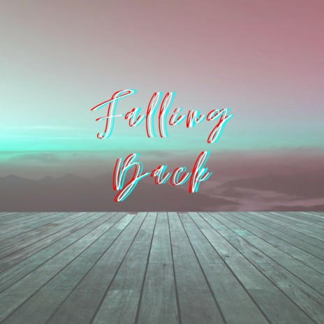 Falling Back | Boomplay Music