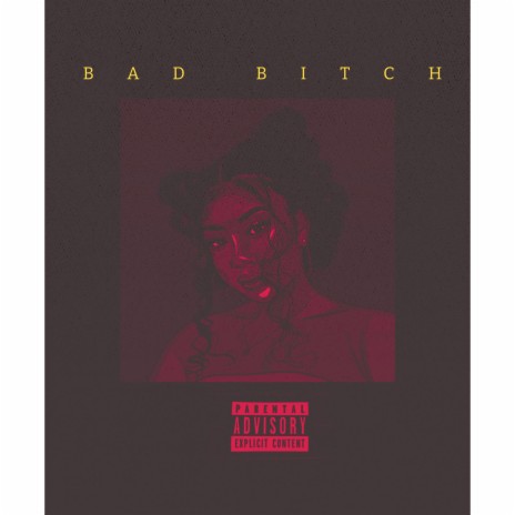 Bad Bitch (Original) | Boomplay Music