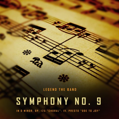 Symphony No. 9 in D Minor, Op. 125 Choral: IV. Presto Ode to Joy | Boomplay Music