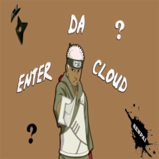Enter Da Cloud