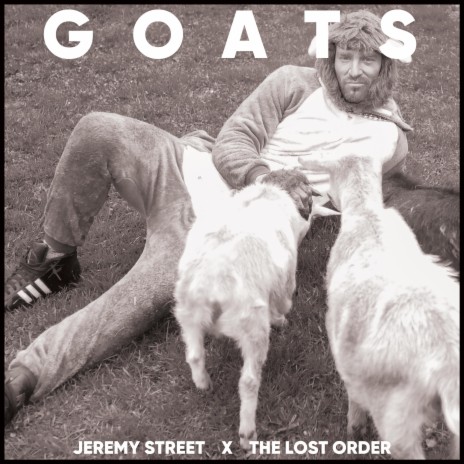GOATS ft. Jeremy Street | Boomplay Music