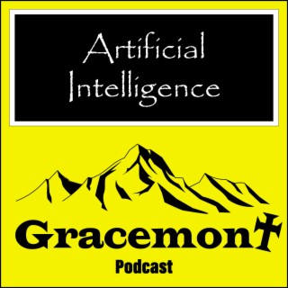 Gracemont, S1E19, Artificial Intelligence and Do Not Covet