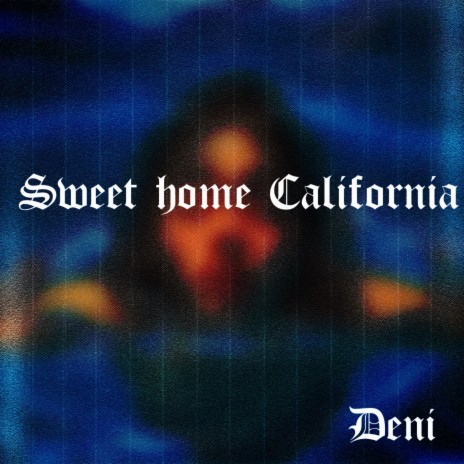 Sweet Home California | Boomplay Music