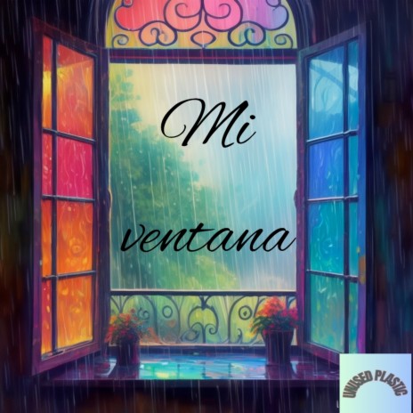 Mi ventana | Boomplay Music