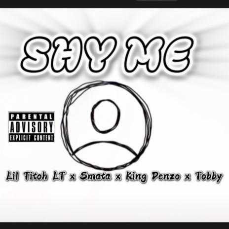 Shy Me ft. Tobby, Smata & King Denzo