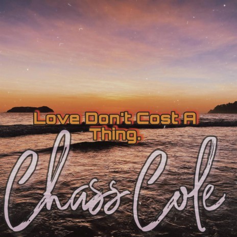 Love Don't Cost A Thing