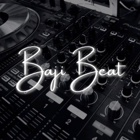 Baji Beat | Boomplay Music